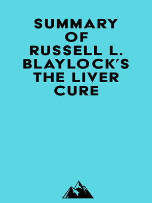 cover image of Summary of Russell L. Blaylock's the Liver Cure